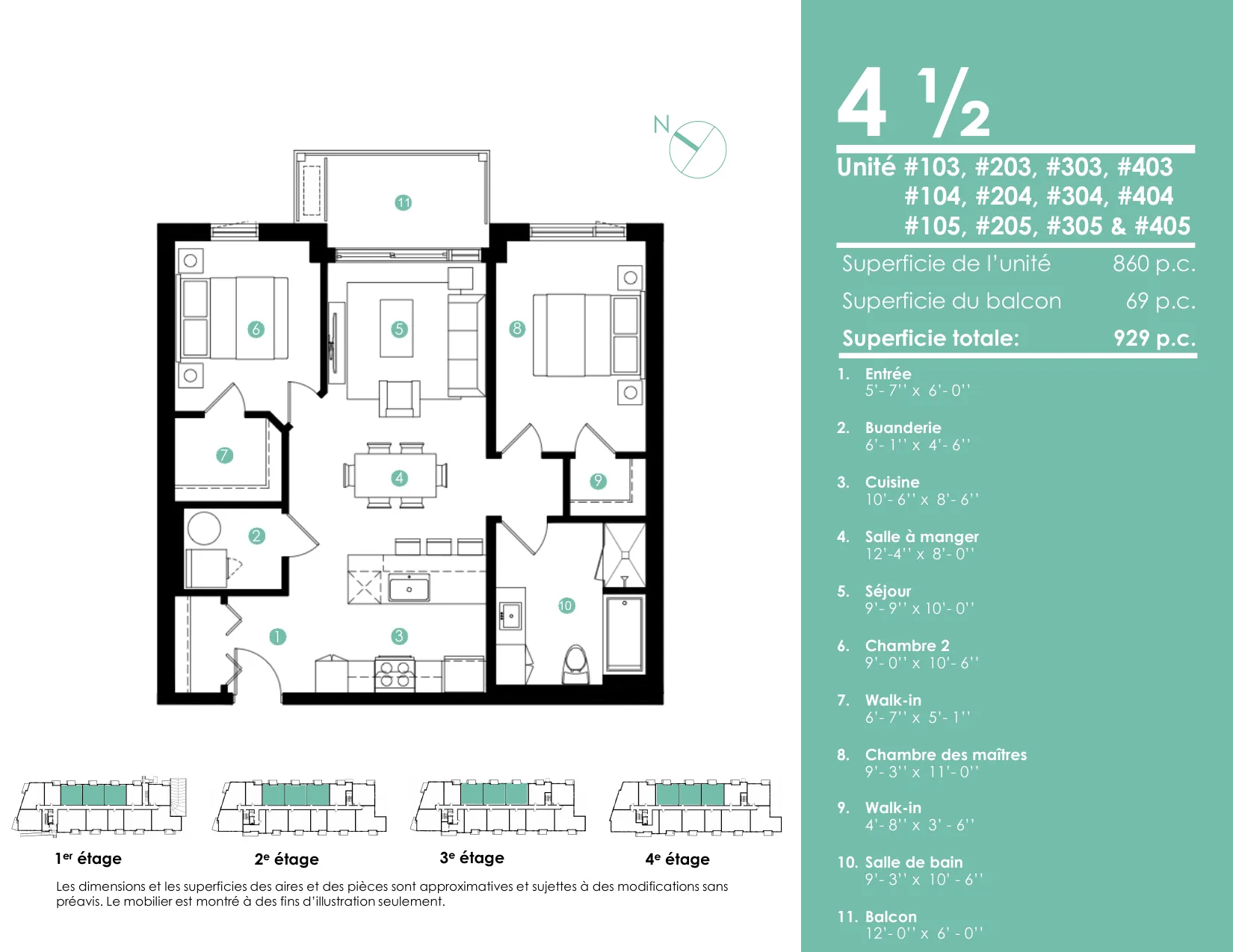 Plan 4 ½ — 929 pi² — Unités 103, 104, 105, 203, 204, 205, 303, 304, 305, 403, 404, 405